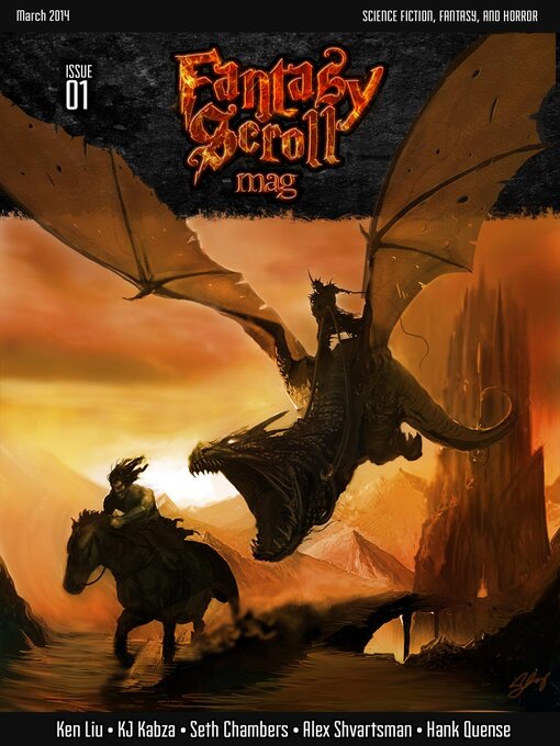 Title details for Fantasy Scroll Magazine Issue #1 by Ken Liu - Available